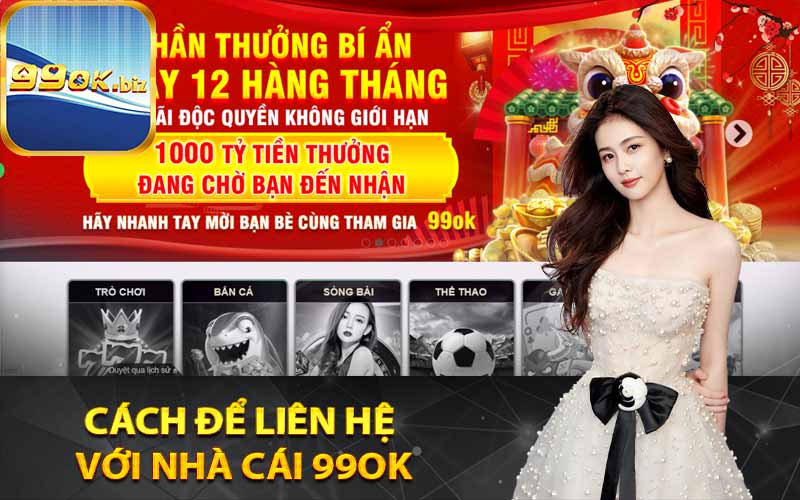 Cách để liên hệ với nhà cái 99OK